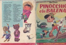 PINOCCHIO E LA BALENA walt disney prima edizione libro d’oro 1963