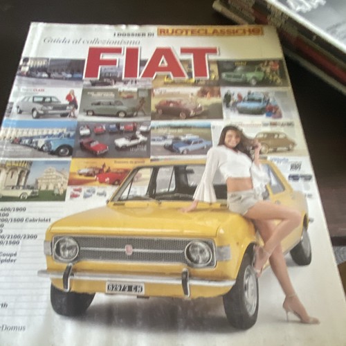 Ruoteclassiche speciale fiat - ruoteclassiche,