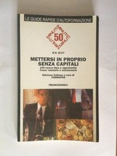 mettersi in proprio senza capitali 100 nuove idee e opportunit com Elvy 88204946