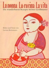 La nonna  La cucina  La vita