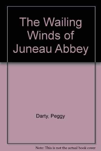 The wailing winds juneau - the,