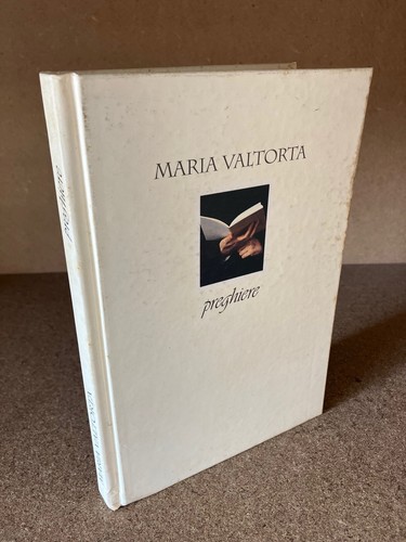 Maria valtorta preghiere - maria,