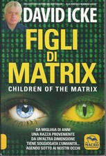 Figli matrix david icke - matrix,