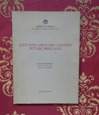 Giovanni Gerolamo Savoldo Pittore Bresciano atti convegno Ateneo Brescia 1985