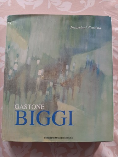 Gastone biggi incursioni - biggi,