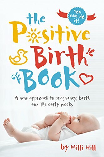 The positive birth book new - book:, a