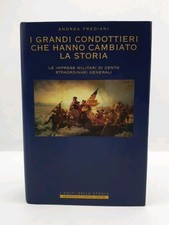 I GRANDI CONDOTTIERI CHE HANNO