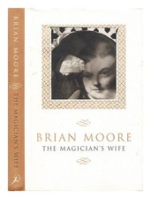 MOORE, BRIAN (1921-1999) La moglie del mago 1997 copertina rigida
