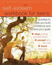 Self-Esteem Workbook for Teens: Activities to Help You Buil... by Lisa. M. Schab