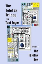 The Telefax Box by Toni Seger