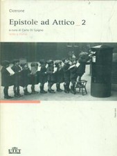EPISTOLE AD ATTICO. VOL 2 CLASSICI LATINI E GRECI CICERONE, TULLIO M UTET 2005