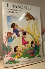 IL VANGELO RACCONTATO AI