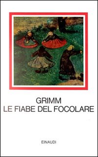 Grimm fiabe del focolare - fiabe,