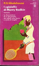 Wodehouse P G - i gioielli di Monty Bodkin - Mondadori 1974 - Pg. 221 - Brossura