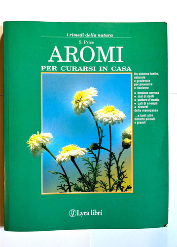 Aromi per curarsi - , casa