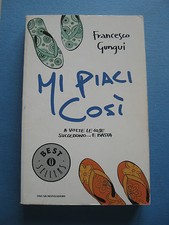 MI PIACI COSI F. Gungui  - 1^