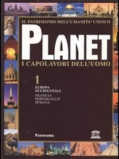 Planet i capolavori dell'uomo - Europa Occidentale Francia-Portogallo-