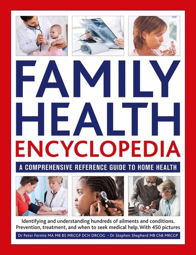 Family health encyclopedia a - family, encyclopedia: