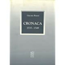 Cronaca 1535 - 1549 GIACOMO RINIERI Costa Editore 1998