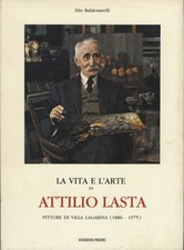 La vita e l'arte di Attilio Lasta: pittore di Villa Lagarina (1886-1975).