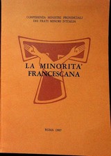 La minorità francescana: atti dei corsi di formazione permanente 2-6 febb