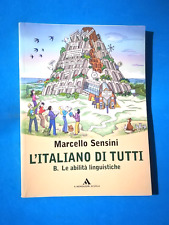LIBRO SCUOLA L'ITALIANO DI TUTTI B.LE ABILITA'LINGUISTICHE DI MARCELLO SENSINI
