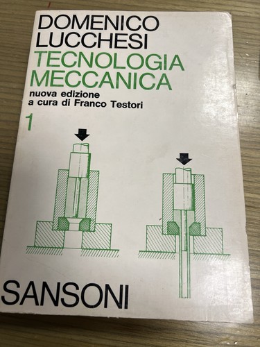 Tecnologia meccanica vol - tecnologia,