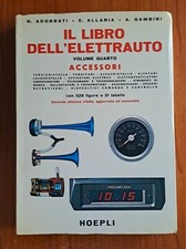INGEGNERIA IL LIBRO DELL'ELETTRAUTO HOEPLI V.4 ACCESSORI FRENOMOTORE ADOBBATI
