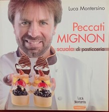 Peccati mignon Scuola di pasticceria Luca Montersino  Sitcom Alice 2012