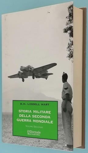 Storia militare della - della, seconda