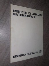 Ist. Matematica Applicata Università Padova ; ESERCIZI DI ANALISI MATEMATICA II