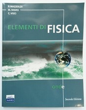 Mazzoldi, Nigro, Voci. Elementi di fisica: onde. 2^ edizione