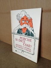 'Perché si dice così?: Origine e storia di parole curiose' (1975) (raccomandata)