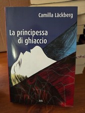 La principessa di ghiaccio - Camilla Lackberg -Mondolibri 2012-copertina flessib