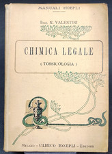 CHIMICA LEGALE TOSSICOLOGIA Hoepli N. Valentini 1902