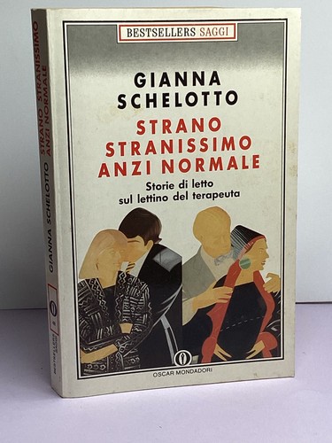 Strano stranissimo anzi - stranissimo,
