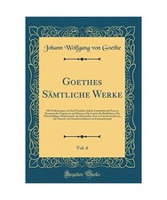 Goethes Sämtliche Werke, Vol