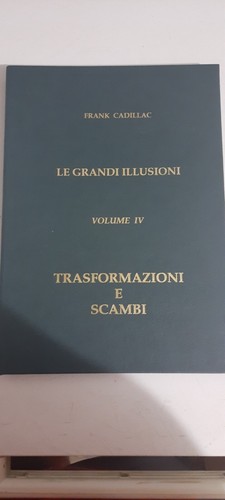 Grandi illusioni vol - le,