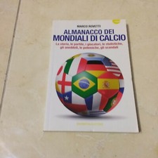 LIBRO DI MARCO ROVETTI ALMANACCO DEI MONDIALI DI CALCIO PRIMA EDIZIONE 2014