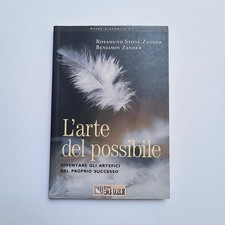 R.S. Zander, B. Zander,"L'arte del possibile",Il Sole 24 ORE,2001