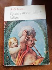 Adolfo Venturi -  Epoche e maestri dell'arte italiana  - Einaudi 1956