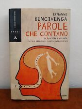 PAROLE CHE CONTANO di Ermanno Bencivenga - Mondadori 2004 - prima edizione