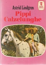 PIPPI CALZELUNGHE - ASTRID LINDGREN - SECONDA SERIE DI AVVENTURE