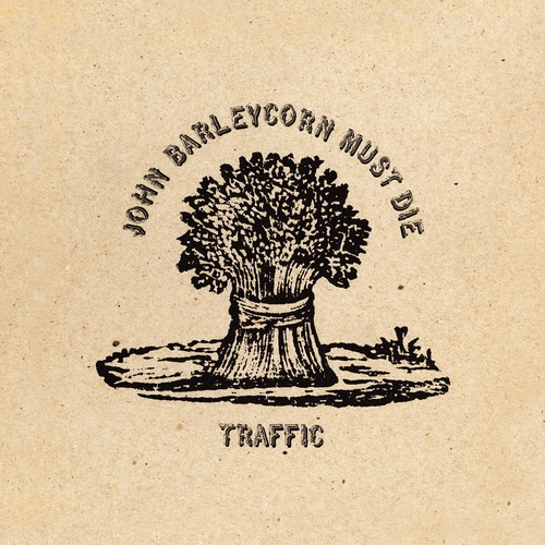 Traffic john barleycorn must - john,
