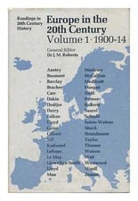 ROBERTS, DR. J. M. L'Europa nel XX secolo - Volume 1, 1900-14 1970 Prima Ediz...