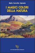 Magici colori della natura - i,
