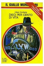 Dieci per cento di vita Mondadori Conteris Hiber  