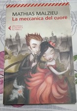 LA MECCANICA DEL CUORE MALZIEU FELTRINELLI