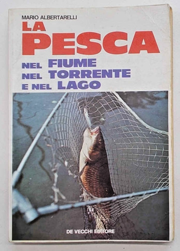 Albertarelli pesca nel - la,