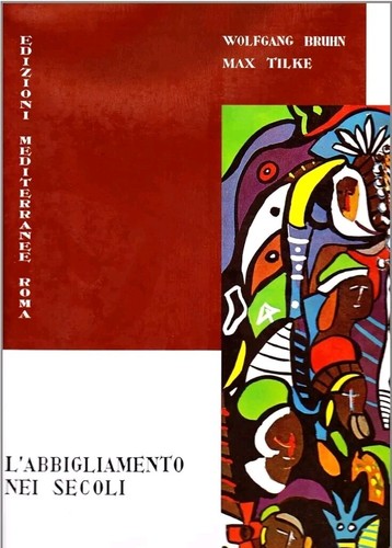 Abbigliamento nei secoli - l'abbigliamento,